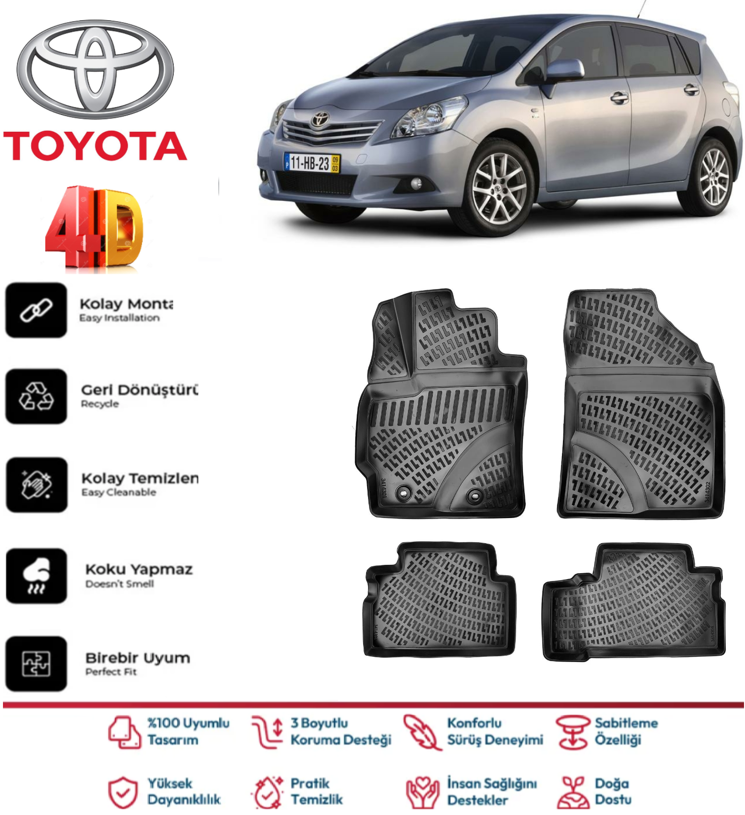 Toyota Verso 2009 Sonrası 4D Araca Özel Havuzlu Kokusuz Paspas Takımı