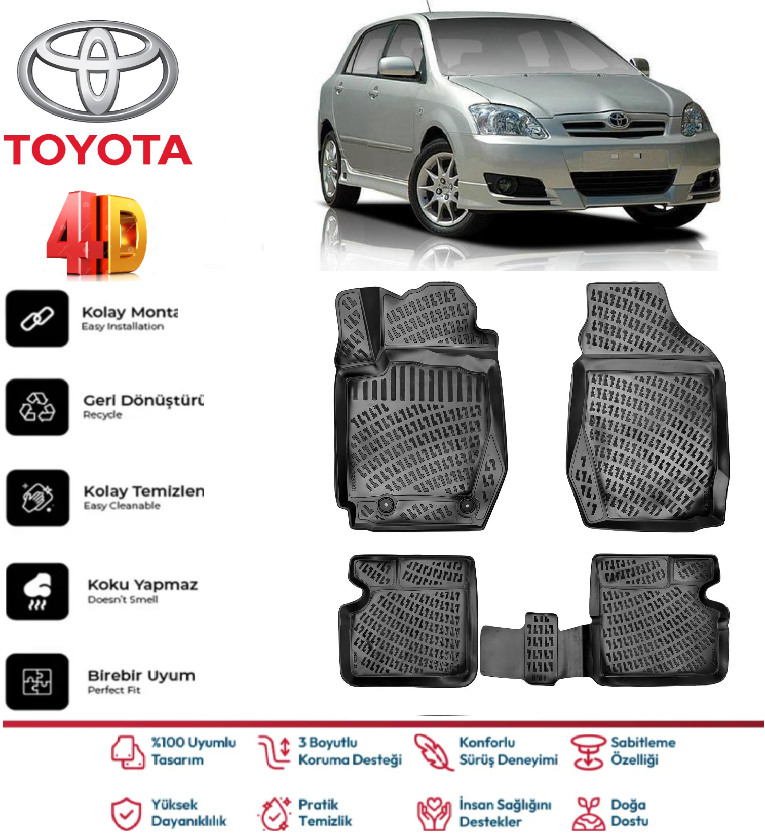 Toyota Corolla 2001-2006 Hatchback 4D Araca Özel Havuzlu Kokusuz Paspas Takımı