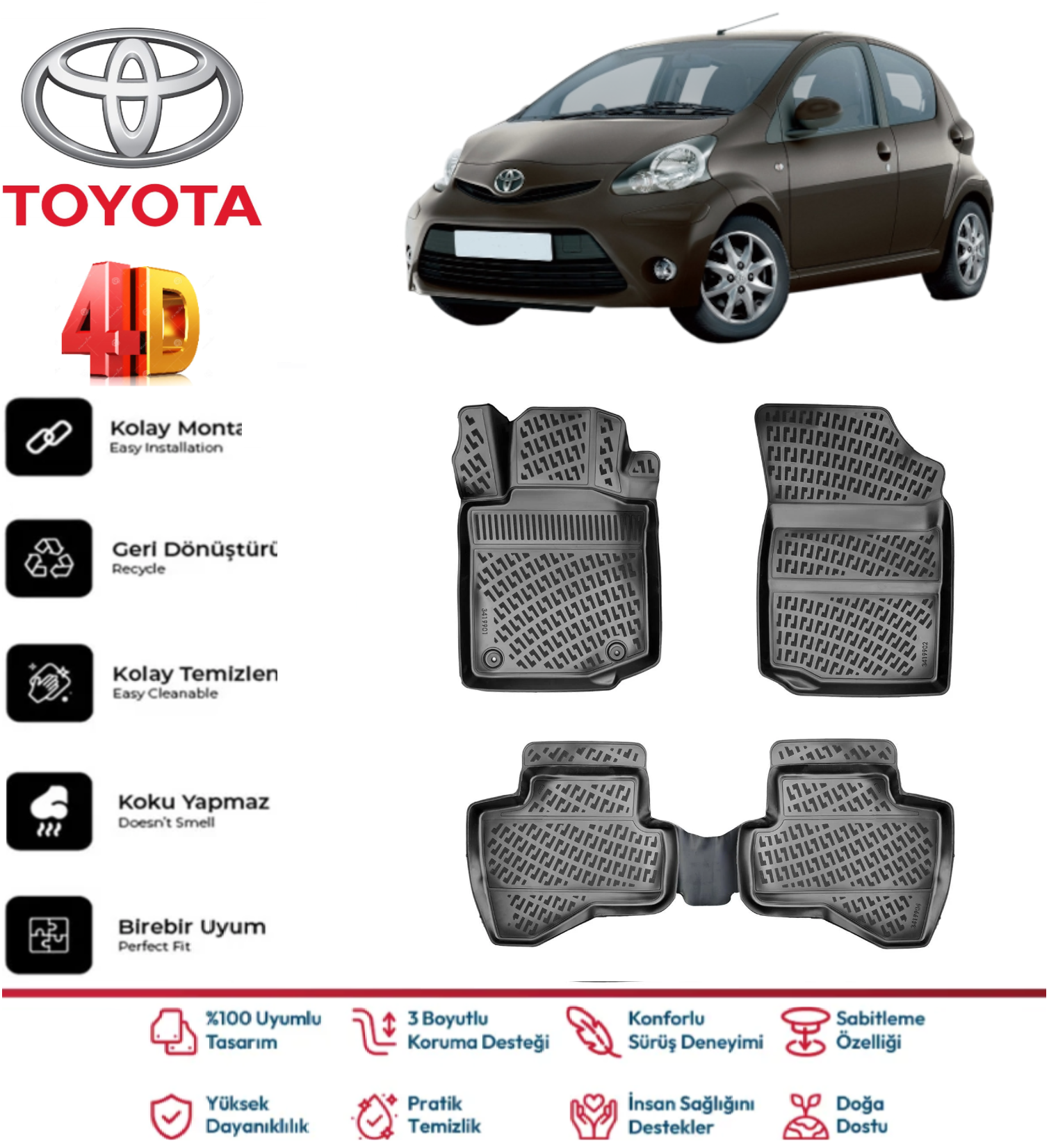 Toyota Aygo 2005-2014 4D Araca Özel Havuzlu Kokusuz Paspas Takımı