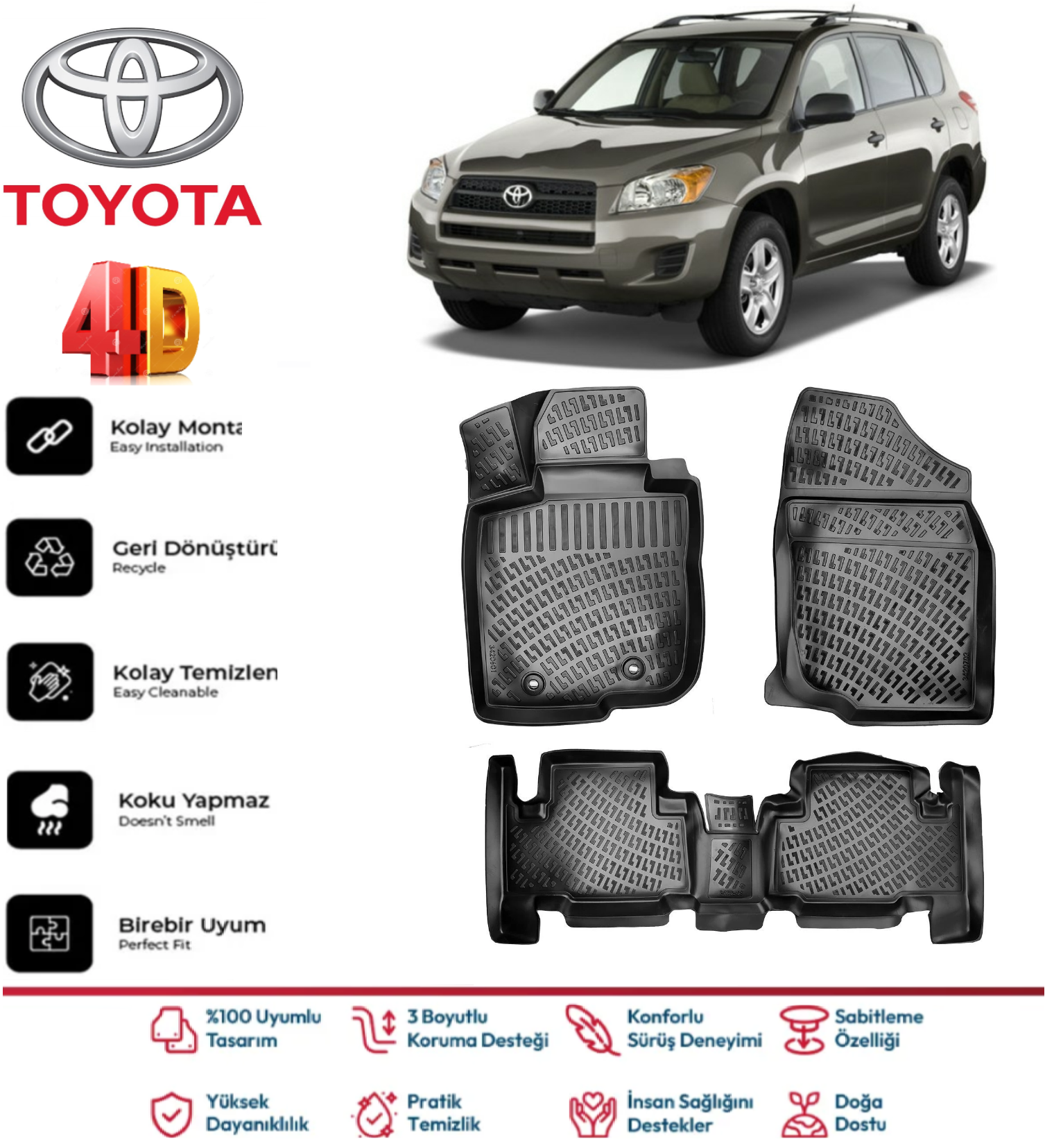Toyota Rav4 2006-2012 4D Araca Özel Havuzlu Kokusuz Paspas Takımı