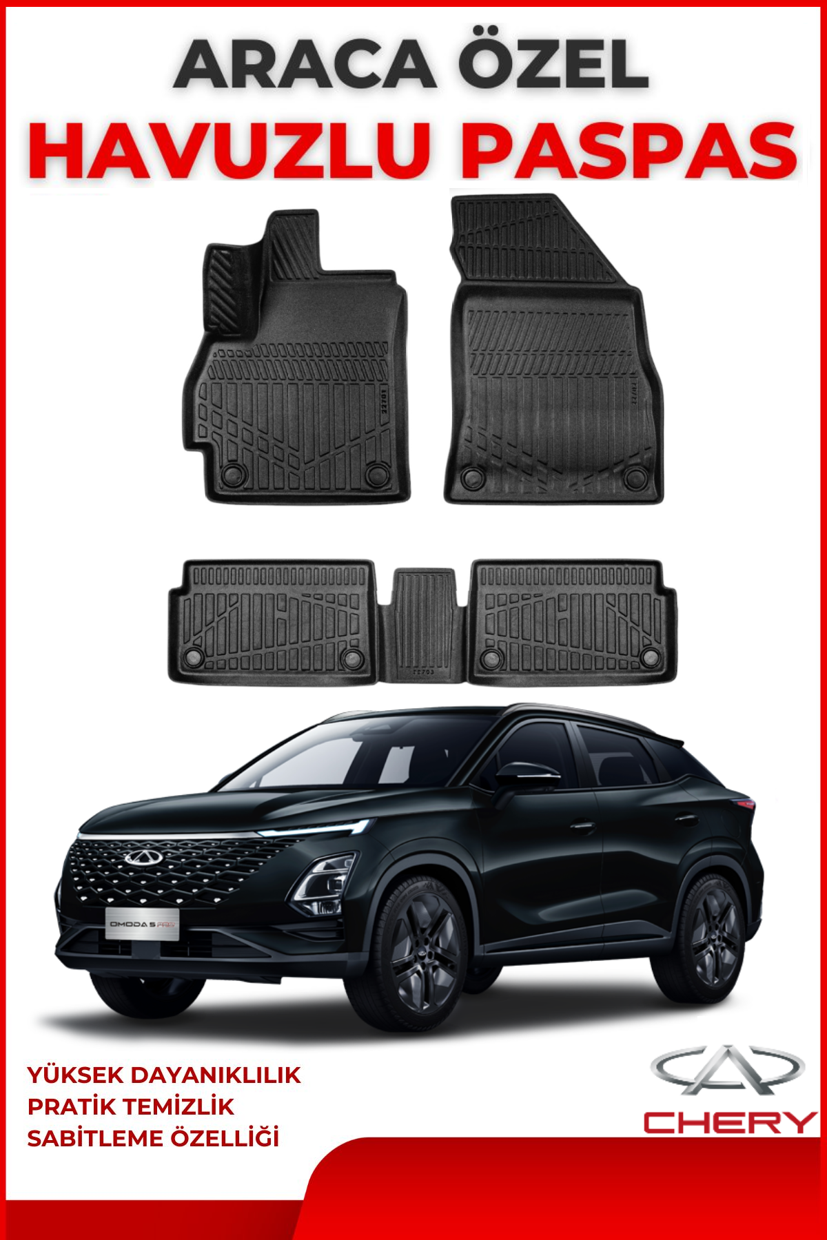 Chery Omoda 5 2022 Sonrası 4D Araca Özel Havuzlu Kokusuz Paspas Takımı